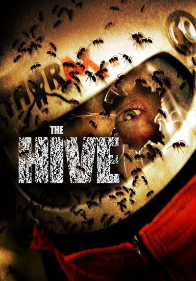 Watch The Hive (2008) Full Movie Free Streaming Online | Tubi