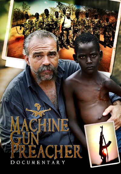 Watch Machine Gun Preacher Document Full Movie Free 