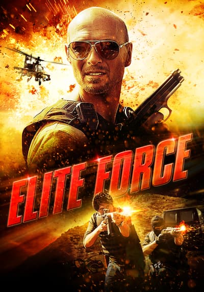 Watch Elite Force (2014) Full Movie Free Streaming Online | Tubi