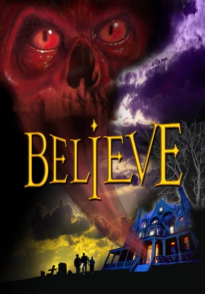 Watch Believe (2009) Full Movie Free Streaming Online | Tubi