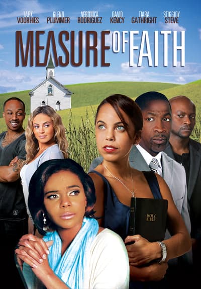 Watch Measure of Faith (2011) Full Movie Free Streaming Online | Tubi