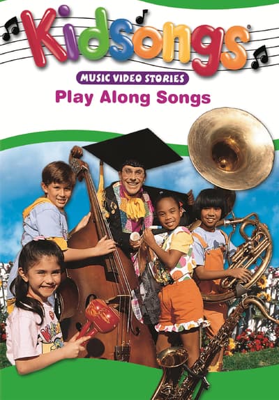 Watch Kidsongs: Play Along Songs (1 Full Movie Free Streaming Online | Tubi