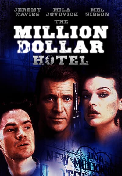 Watch The Million Dollar Hotel 200 Full Movie Free Streaming Online Tubi